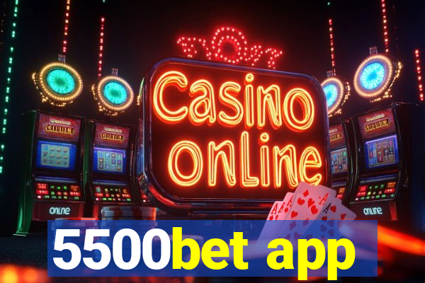 5500bet app